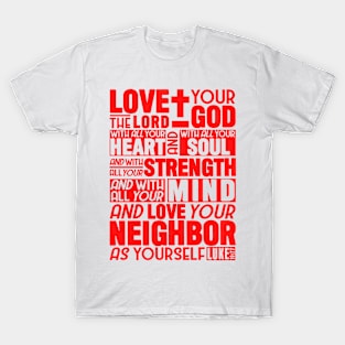 Luke 10:27 Love the Lord T-Shirt